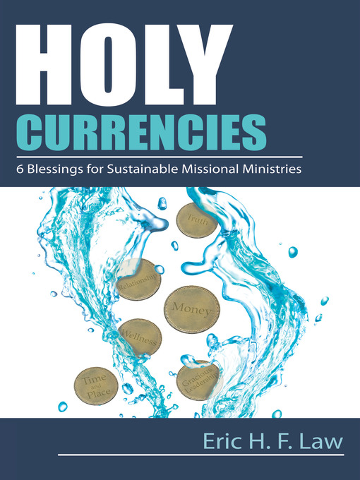 Title details for Holy Currencies by Eric H F Law - Available